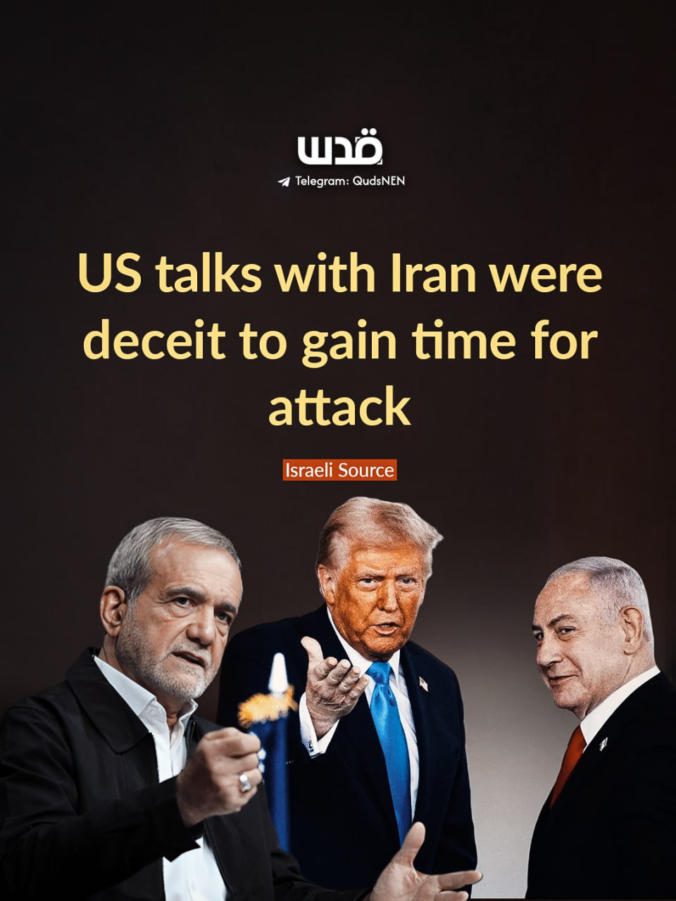 Israel's talks with Iran were reportedly a ruse to buy time for a joint Israeli-US operation.